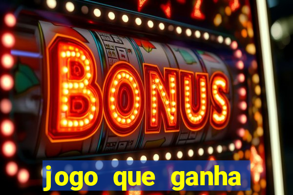 jogo que ganha dinheiro sem depositar